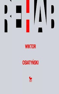 Rehab - Wiktor Osiatyński - ebook + książka