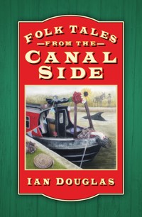 Folk Tales from the Canal Side - Ian Douglas - ebook
