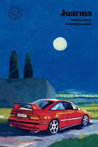 Poética de la Autodestrucción - Juarma - ebook