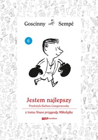 Jestem najlepszy z tomu Nowe przygody Mikołajka. Minibook - René Goscinny, Jean-Jacques Sempé - ebook