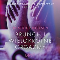 LUST. Brunch i wielokrotne orgazmy - opowiadanie erotyczne - Beatrice Nielsen - ebook + audiobook