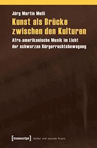 Kunst als Brücke zwischen den Kulturen - Jürg Martin Meili - ebook