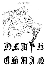 Death Chain - S. Roth - ebook