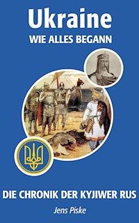 Ukraine – Wie alles begann - Jens Piske - ebook