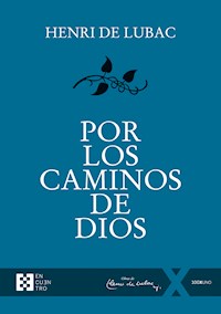 Por los caminos de Dios - Henri de Lubac - ebook