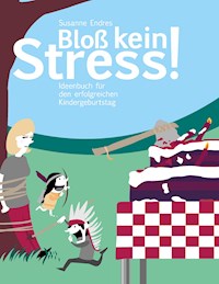 Bloß kein Stress! - Susanne Endres - ebook