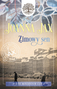 Duchy minionych lat. Tom IV. Zimowy sen - Joanna Jax - ebook