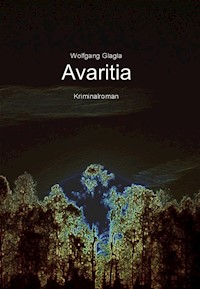 Avaritia - Wolfgang Glagla - ebook