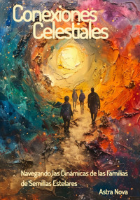 Conexiones Celestiales - Astra Nova - ebook