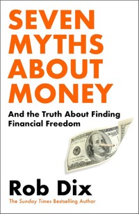 Seven Myths About Money - Dix Rob - książka