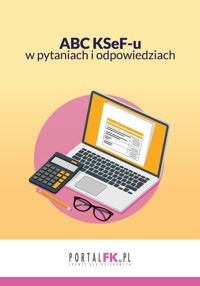 ABC KSeF-u w pytaniach i odpowiedziach - Wiedza i Praktyka - ebook