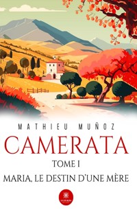 Camerata - Tome 1 - Mathieu Muñoz - ebook