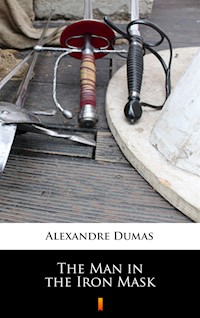 The Man in the Iron Mask - Alexandre Dumas - ebook