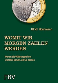 Womit wir morgen zahlen werden - Horstmann Ulrich - ebook
