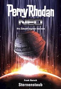 Perry Rhodan Neo 1: Sternenstaub - Frank Borsch - ebook