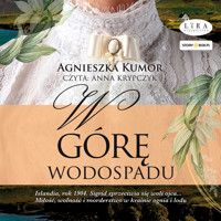 W górę wodospadu - Agnieszka Kumor - ebook + audiobook + książka