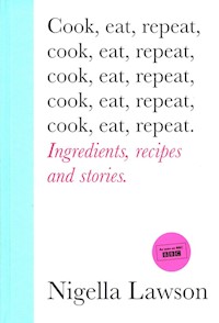 Cook, Eat, Repeat - Nigella Lawson - książka