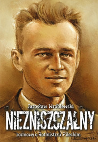 Niezniszczalny - Jarosław Wróblewski - książka