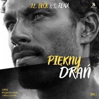 Piękny drań - J.L. Beck & S. Rena - ebook + audiobook