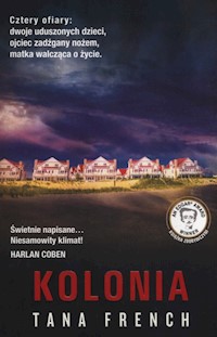 Kolonia - Tana French - książka