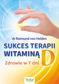 Sukces terapii witaminą D - dr Raimund von Helden - ebook
