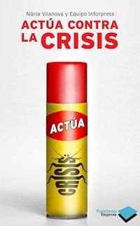 Actúa contra la crisis - Núria Vilanova - ebook