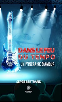 Dans le feu du Tempo - Serge Bertrand - ebook
