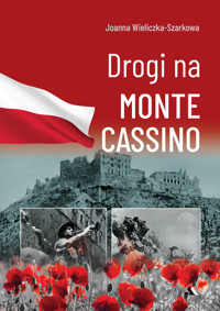 Drogi na Monte Cassino - Wieliczka-Szarkowa Joanna - książka