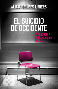 El suicidio de Occidente - Alicia Delibes Liniers - ebook