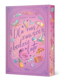 Dla nas zawsze będzie lato. - Jenny Han - książka