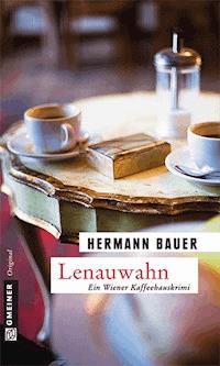 Lenauwahn - Hermann Bauer - ebook
