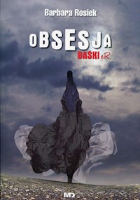 Obsesja Baśki eR. - Rosiek Barbara - książka