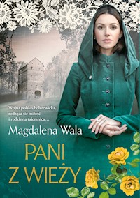 Pani z wieży - Magdalena Wala - ebook + książka