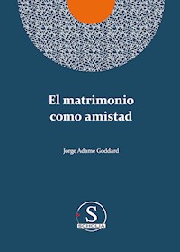 El matrimonio como amistad - Jorge Adame Goddard - ebook