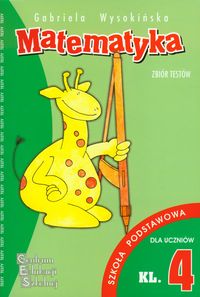 Matematyka 4 zbiór testów - Wysokińska Gabriela - książka