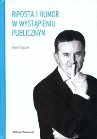 Riposta i humor w wystąpieniu publicznym - Stączek Marek - książka