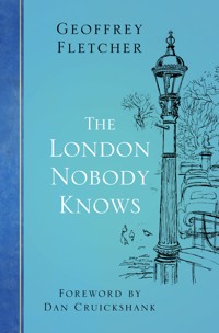 The London Nobody Knows - Geoffrey Fletcher - ebook