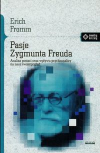 Pasje Zygmunta Freuda - Erich Fromm - książka