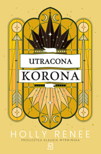 Utracona korona - Holly Renee - ebook