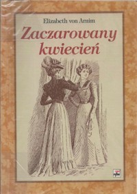 Zaczarowany kwiecień - Elizabeth von Arnim - ebook