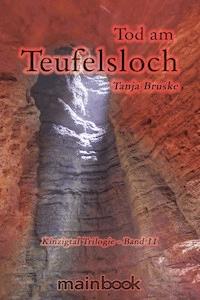 Tod am Teufelsloch - Tanja Bruske - ebook