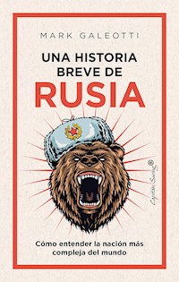 Una historia breve de Rusia - Galeotti Mark - ebook