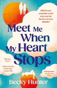 Meet Me When My Heart Stops - Becky Hunter - ebook