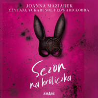 Sezon na króliczka - Joanna Maziarek - ebook + audiobook + książka