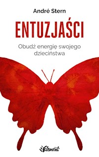 Entuzjaści - André Stern - książka