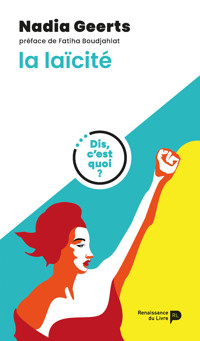 Dis, c'est quoi la laïcité ? - Nadia Geerts - ebook