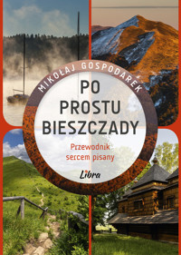 Po prostu Bieszczady - Gospodarek Mikołaj - książka