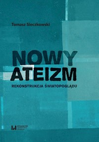 Nowy ateizm - Tomasz Sieczkowski - książka
