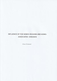 Influence of FOX genes on aging and aging-associated diseases - Elena Tschumak - ebook