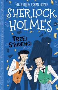 Trzej studenci. Klasyka dla dzieci. Sherlock Holmes. Tom 10 - Arthur Conan Doyle - książka